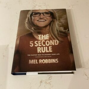 The 5 Second Rule by Mel Robbins